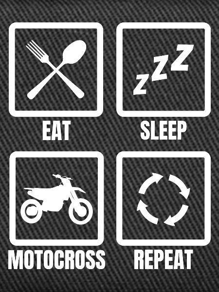 Eat Sleep Motocross Repeat