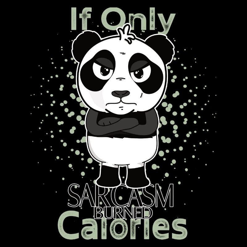 Sarcasm burned calories funny panda