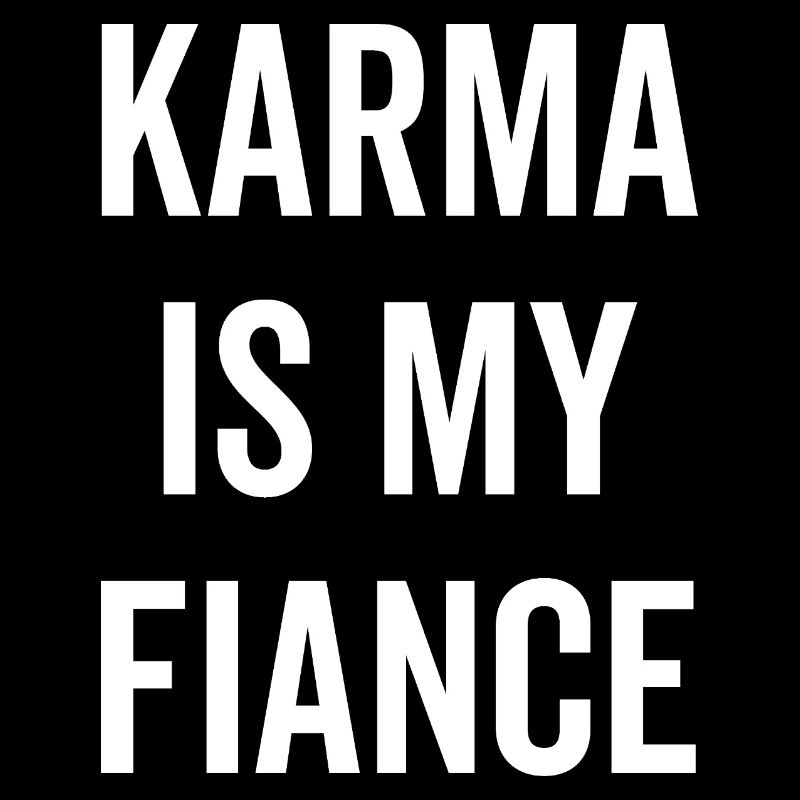 Le karma est mon fiancé