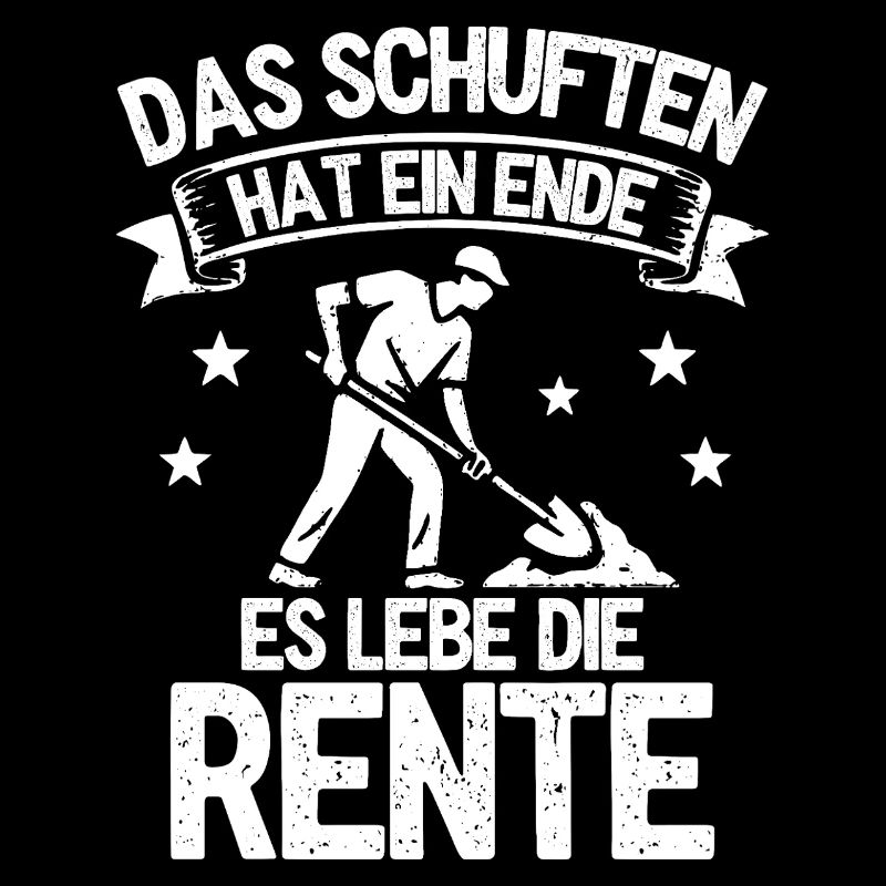 Das Schuften hat ein Ende. Es lebe die Rente