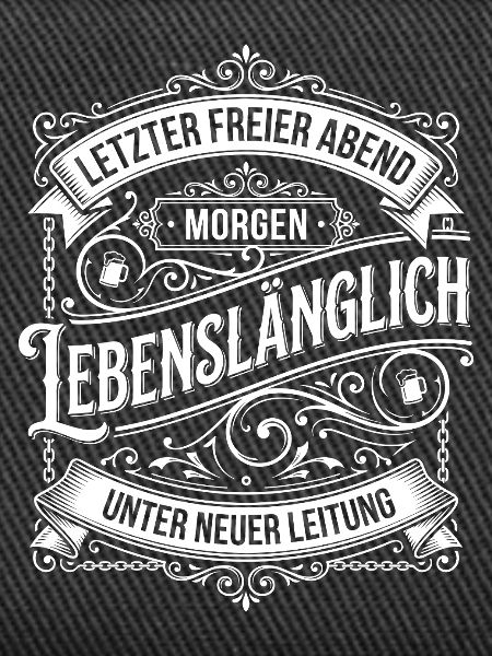 Letzter Freier Abend Lebenslang
