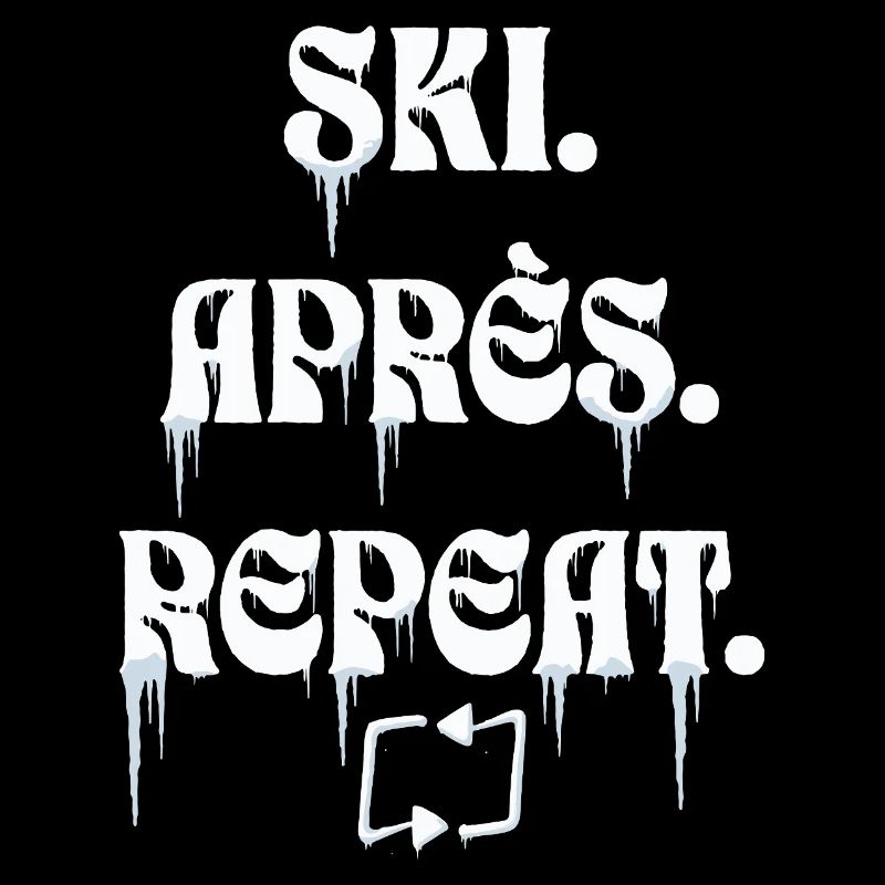 Ski Aprés Repeat