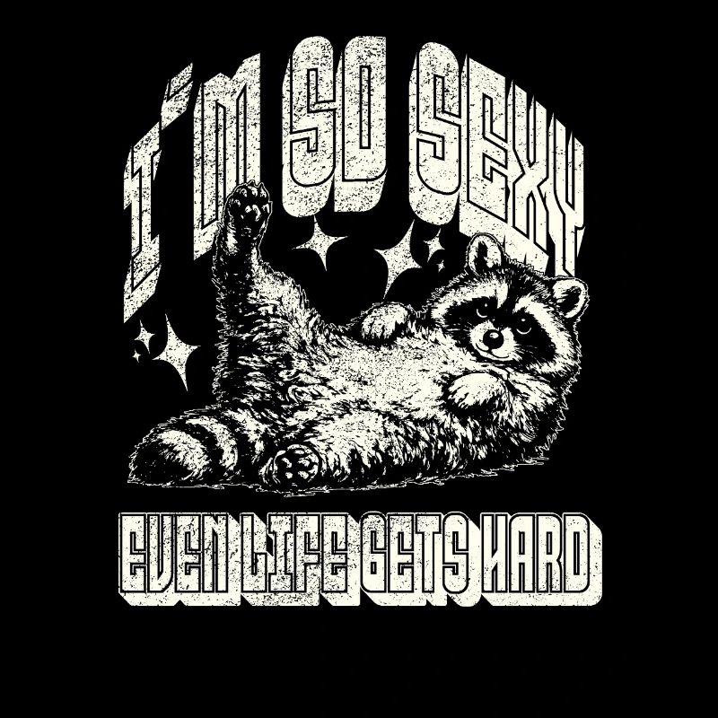 Retro Waschbär Meme Humor - I'm so sexy