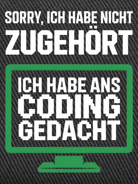 Coding Gedacht Bildschirm Spruch