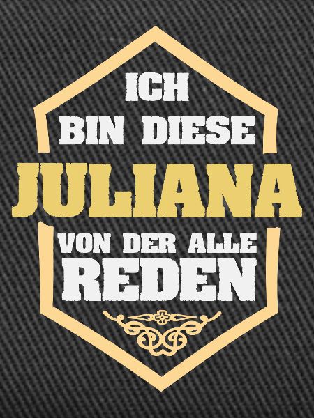 Juliana als Spruch