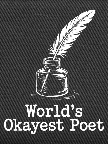 Okayest Poet Feather Ink
