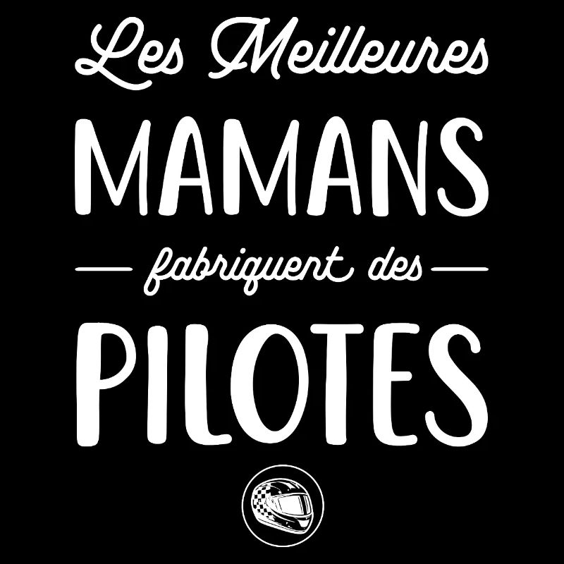 Les meilleures mamans fabriquent des pilotes