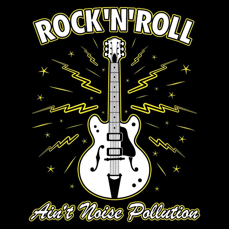 Rock 'N' Roll Ain't Noise Pollution Guitar