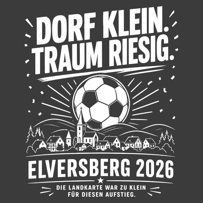 Dorf klein. Traum riesig.