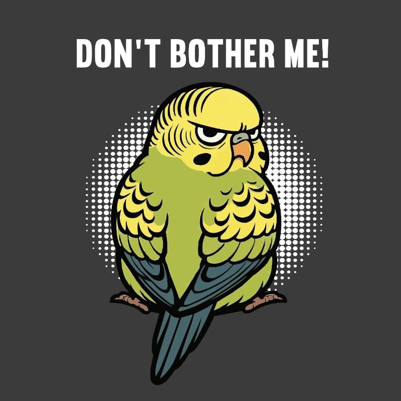 Don't Bother Me Budgie Holder