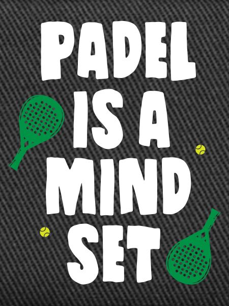 Padel_Is_A_Mind_Set