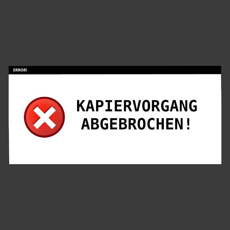 Kapiervorgang abgebrochen