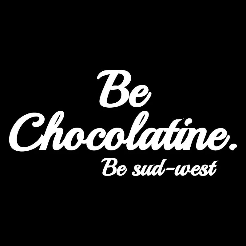 Be chocolatine
