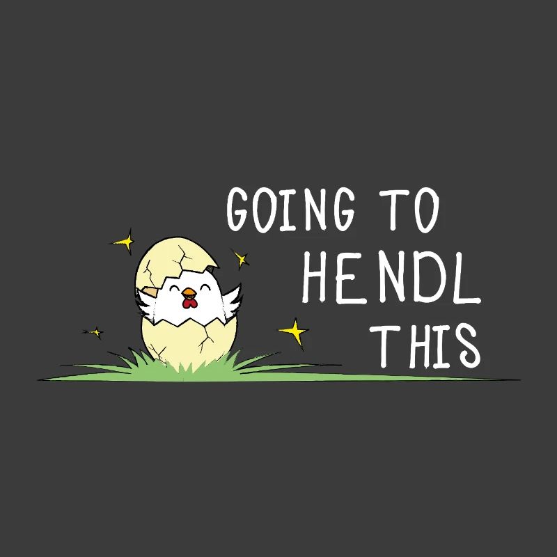 Going to Hendl This Chick Motif Chickens Saying