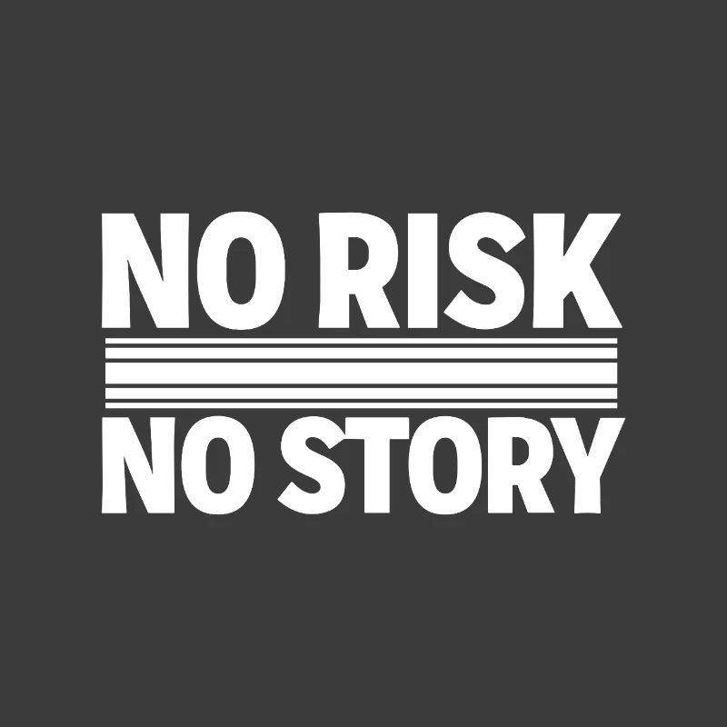 AUCUN RISQUE SANS HISTOIRE Déclaration d’aventure