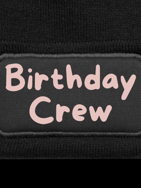 Birthday Crew
