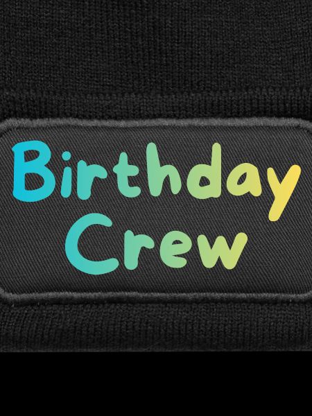 Birthday Crew