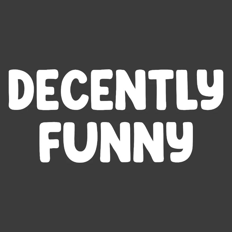 Décemment drôle