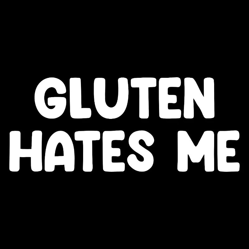 Gluten Hates Me