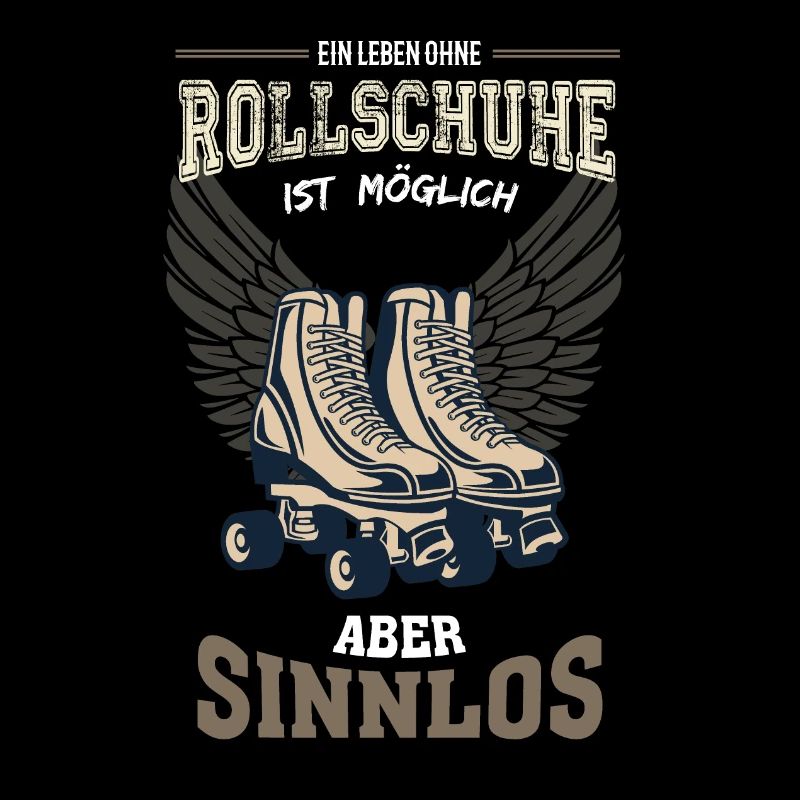 Rollschuhe Leben sinnlos Geschenk