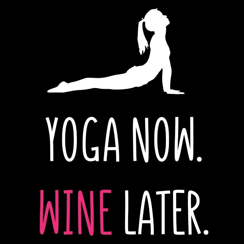 Yoga Now Wine Later