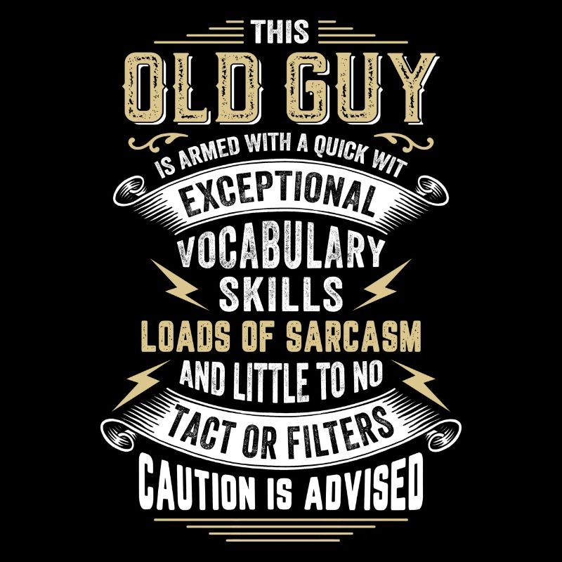 This Old Guy Is Armed With A Quick Wit
