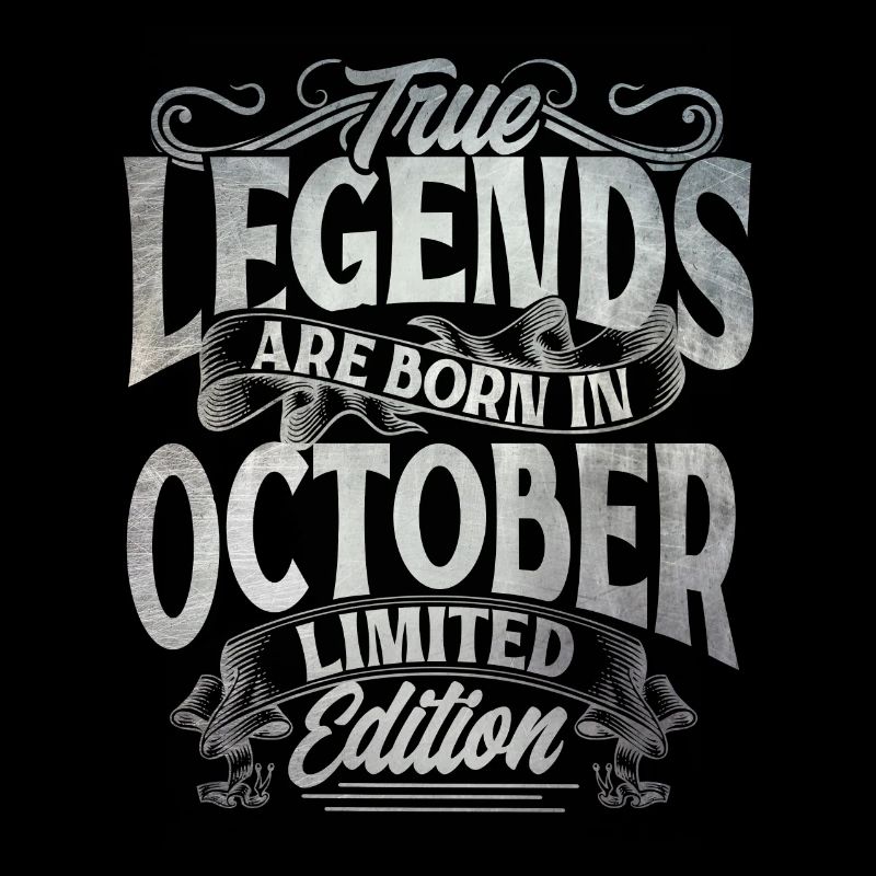 True Legends Are Born In October Limited Edition