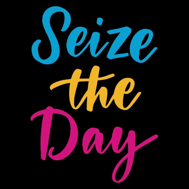 Seize The Day