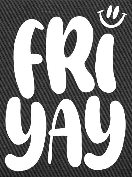 Friyay Friday