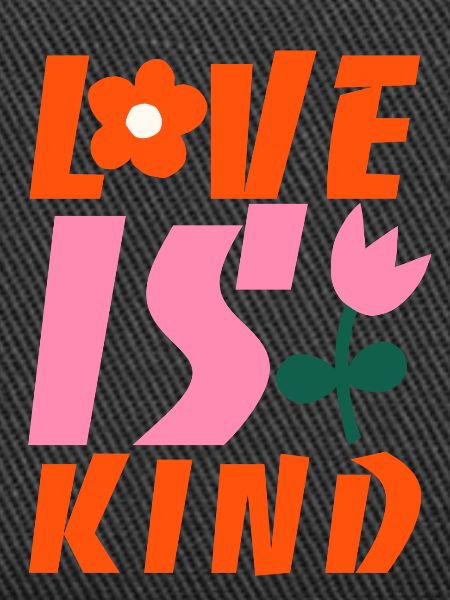 Love is kind