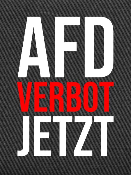 AFD VERBOT JETZT