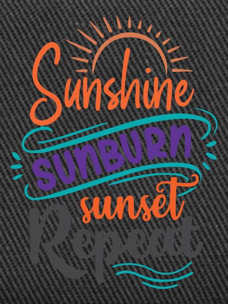 Sunshine Sunburn Sunset Repeat