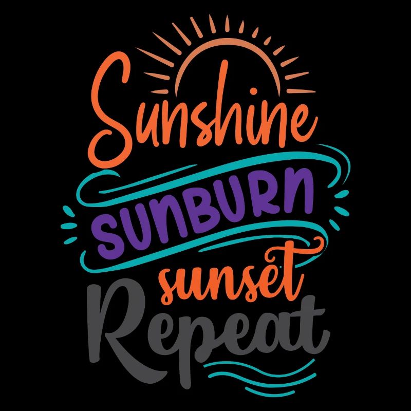 Sunshine Sunburn Sunset Repeat