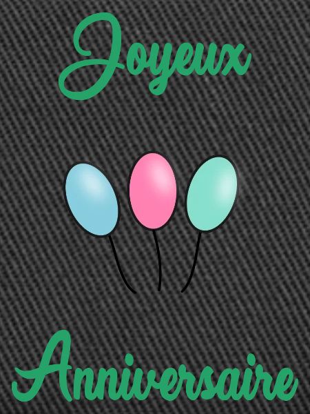 JOYEUX ANNIVERSAIRE