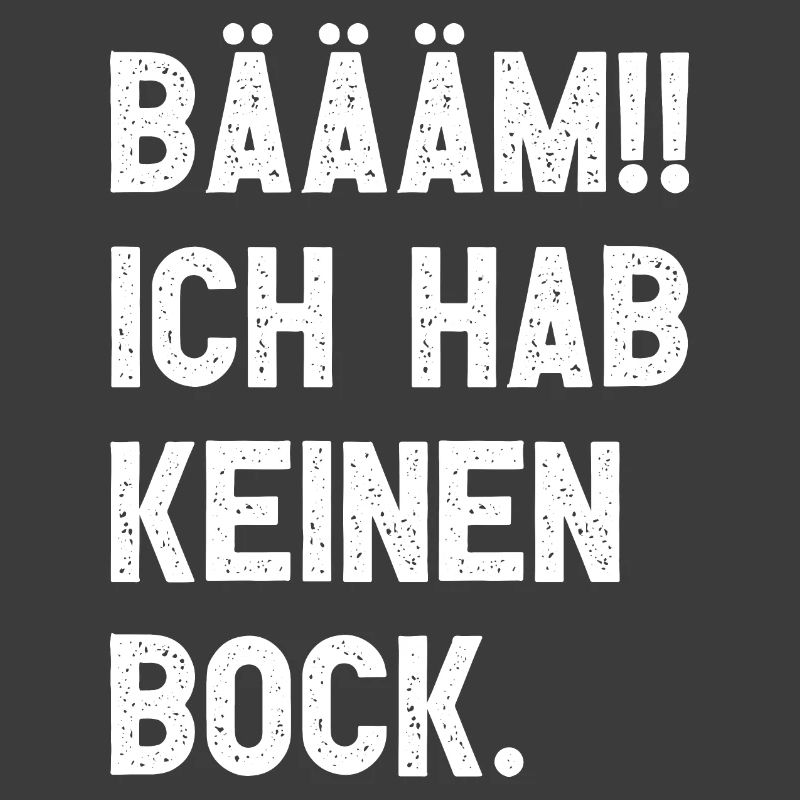 BÄÄM!! Kein Bock
