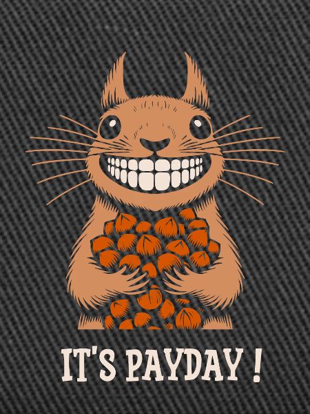 Squirrel It's Payday