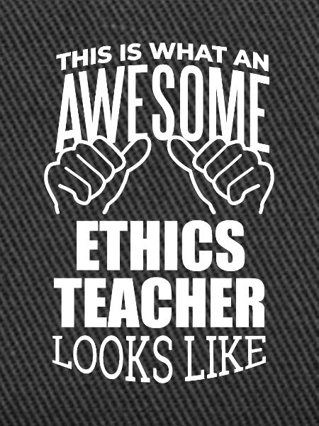 Ethics Ethics Ethics