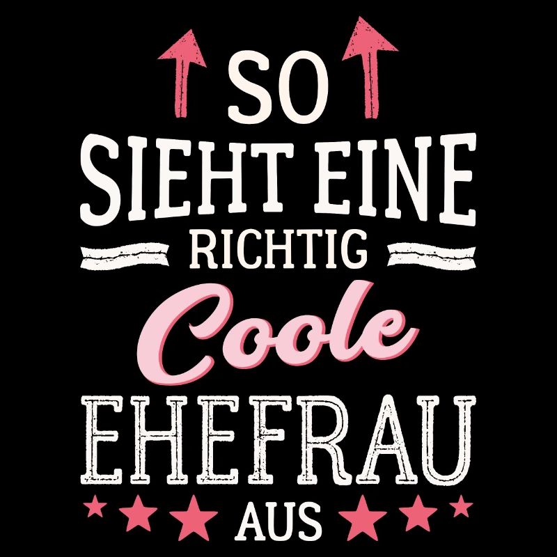 So sieht eine coole Ehefrau aus Partnerin Gattin