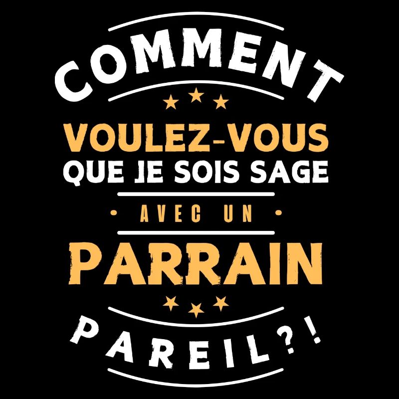 Comment être sage avec parrain. Idée cadeau humour