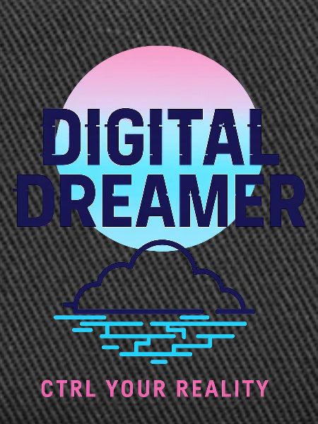 Digital Dreamer