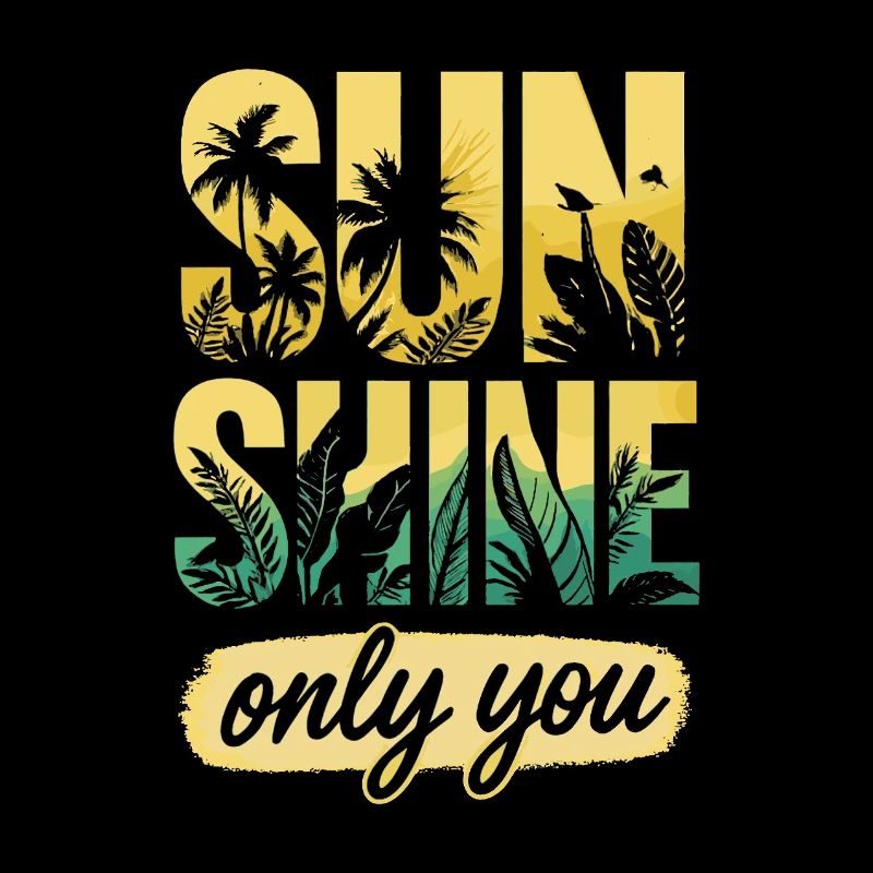 Sunshine, Only You - Évasion Tropicale Été - Text 