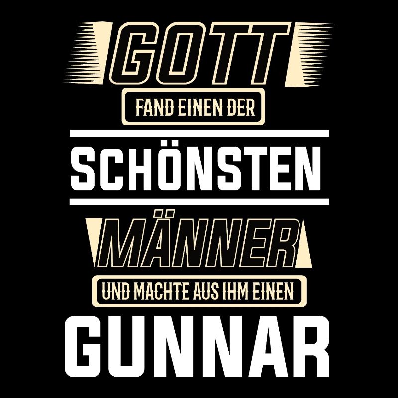Gunnar der schönste Mann von Gott geformt Design