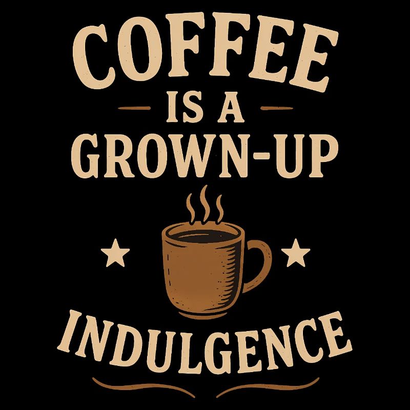Coffee Grown-Up Indulgence