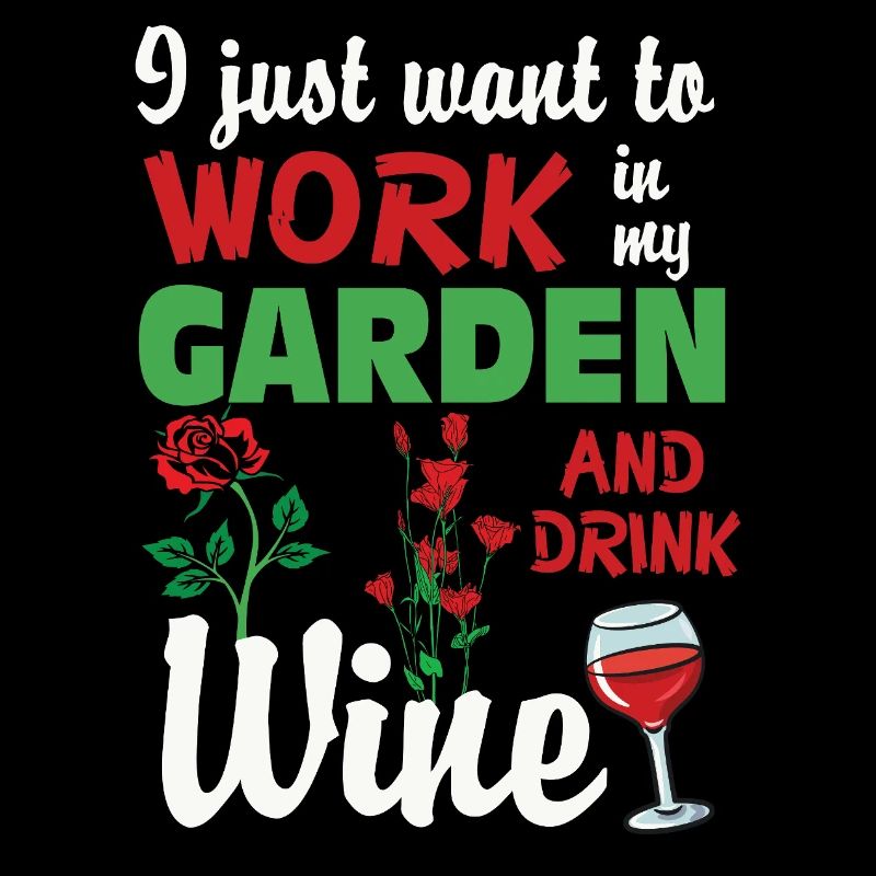 Work in garden and drink wine