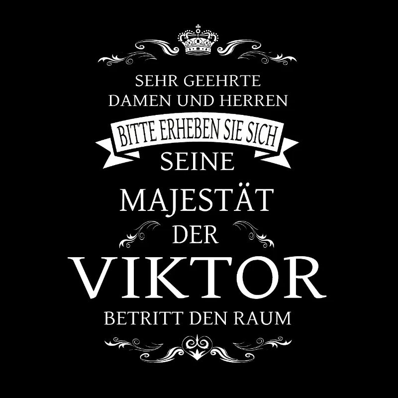 His Majesty the Viktor enters the room