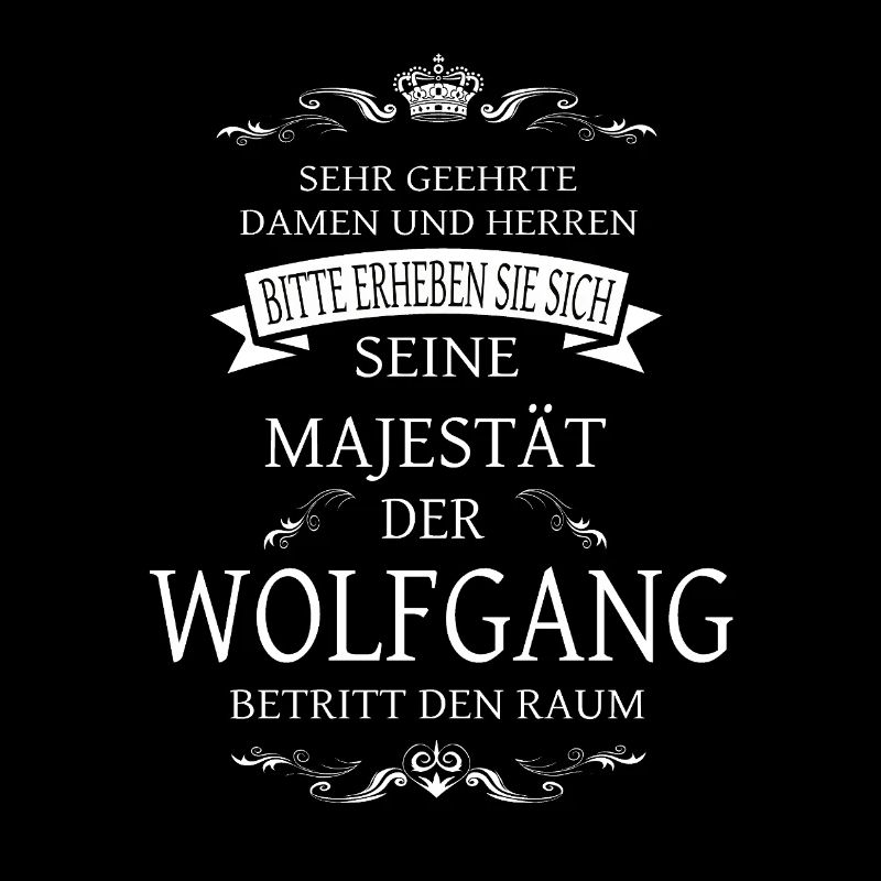 Sa Majesté Wolfgang entre dans la pièce