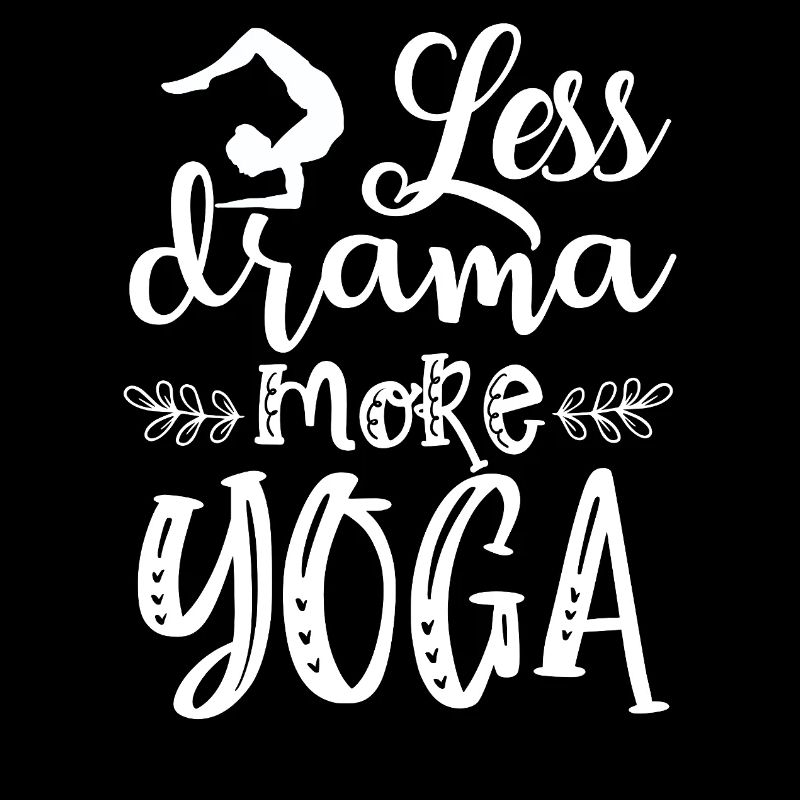Less drama more yoga