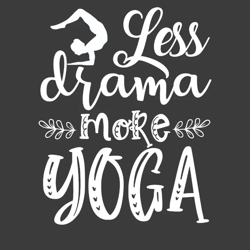 Moins de drame, plus de yoga