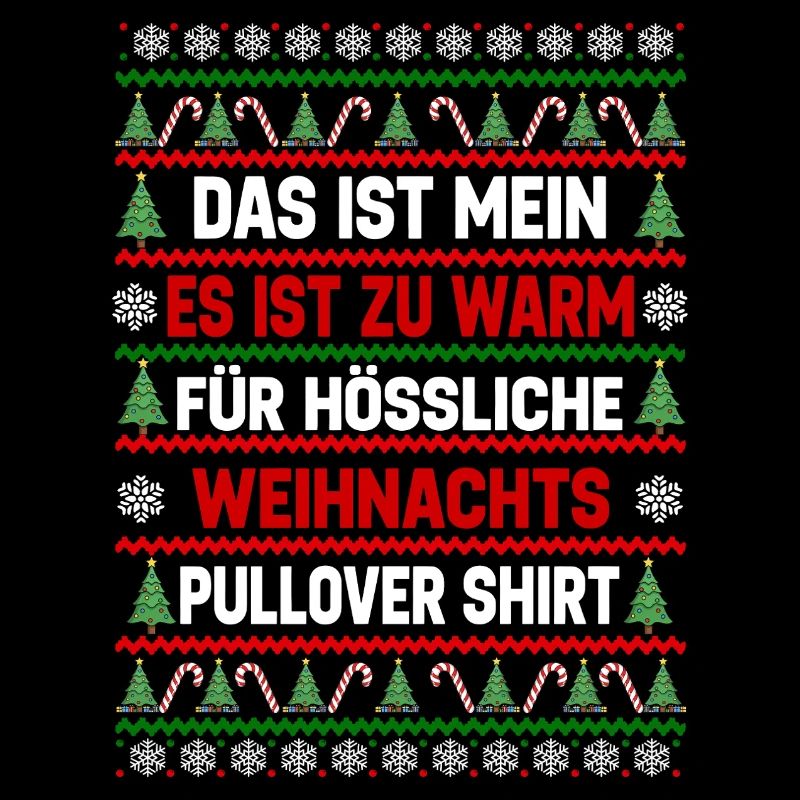 Zu Warm Für Hässliche Weihnachtspullover