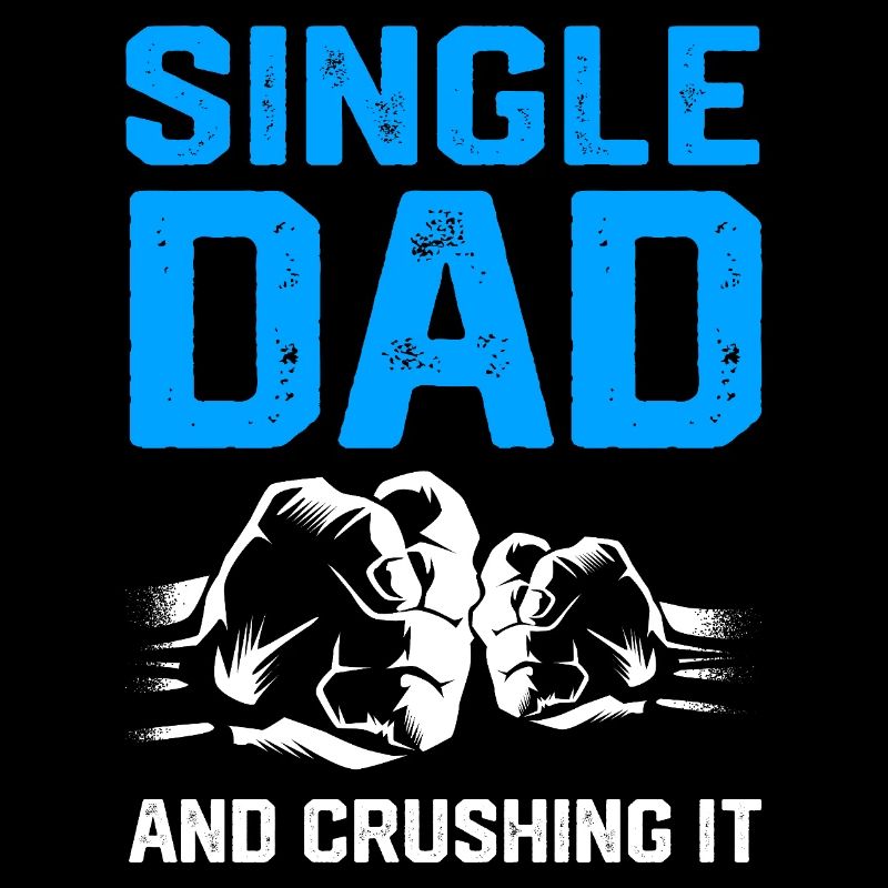 Single Dad Father Single Single Parent
